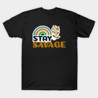 Stay Savage T-Shirt